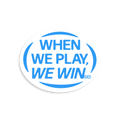 We Win Sticker