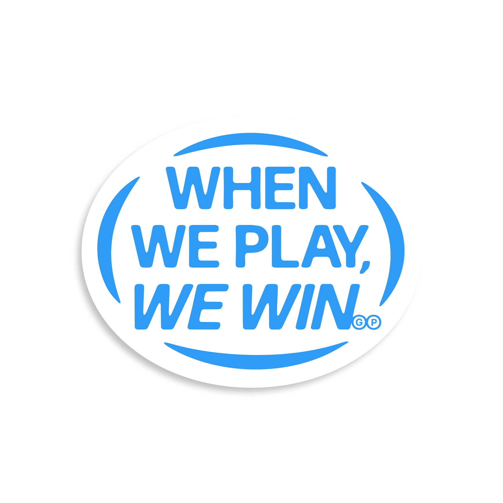 We Win Sticker